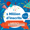 FUN fête ses 1 million d&rsquo;inscrits !