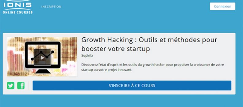 MOOC : Growth Hacking, un outil pour booster votre Start-up